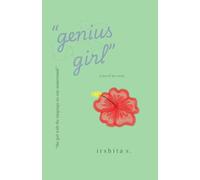 "genius girl": a novel In verse