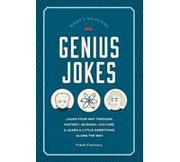 Genius Jokes: Laugh Your Way Through History, Science, Culture & Learn a Little Something Along the Way (3) (Live Well)
