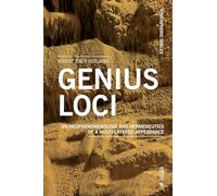 Genius Loci: On Neophenomenology and Hermeneutics of a Multi-Layered Appearance