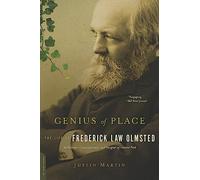 Genius of Place: The Life of Frederick Law Olmsted (Merloyd Lawrence Book)