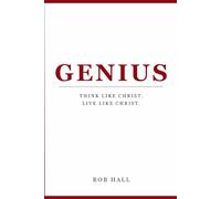 Genius: Think Like Christ. Live Like Christ.