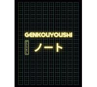 Genkouyoushi Notebook: Japanese Practice Large Gridded Paper Book for Kanji and Kana