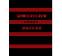 Genkouyoushi Notebook: Japanese Writing Practice Book | Kanji, Hiragana, Katakana Composition Paper | Genkouyoushi Notebook for Language Learners, Students, and Calligraphy Practice