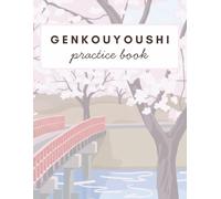 Genkouyoushi Practice Book: Japanese Writing Notebook for Kanji, Hiragana and Katakana Practice | Traditional Genkouyoushi Paper | 8.5 x 11 Inch