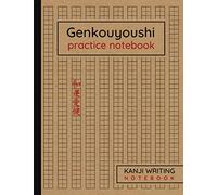 Genkouyoushi practice Notebook: Japanese Kanji writing notebook pad - Genkouyoushi Notebook - Kanji and Kana Characters Writing Practice Book