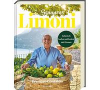 Gennaro Contald Gennaros Limoni: Italienisch kochen und backen mit Zi (Hardback)