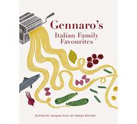 Gennaro Let's Cook Italian: Favourite Family Recipes