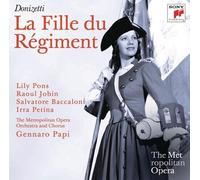 Gennaro Papi; Lily Pons, Raoul Jobin, Irra Petina, Salvatore Baccaloni - Donizetti: La Fille du Régiment (Metropolitan Opera)