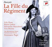 Gennaro Papi; Lily Pons, Raoul Jobin, Irra Petina, Salvatore Baccaloni - Donizetti: La Fille du Régiment (Metropolitan Opera)
