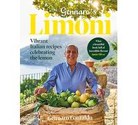 Gennaro's Limoni : Vibrant Italian Recipes Celebrating the Lemon