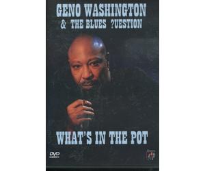Geno Washington: And The Blues ?Uestion - What's In The Pot [DVD]