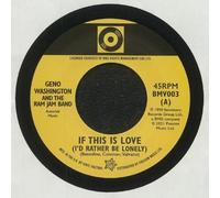 Geno Washington - Geno Washington and The Ram Jam Band - If This Is Love (I'd Rather Be Lonely) / Stuart Smith - The Drifter - Single