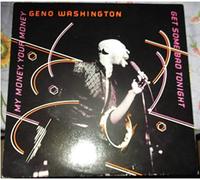 Geno Washington - My Money, Your Money