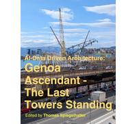 Genoa Ascendant - The Last Tower Standing: AI-Data Driven Architecture