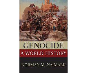Genocide: A World History (New Oxford World History) - Paperback NEW Norman M. N