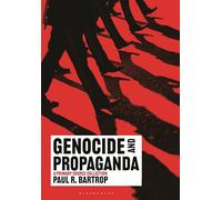 Genocide and Propaganda: A Primary Source Collection