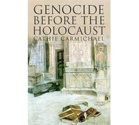 Genocide Before the Holocaust