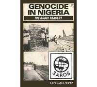 Genocide in Nigeria: The Ogoni Tragedy