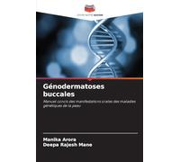 Génodermatoses buccales: Manuel concis des manifestations orales des maladies génétiques de la peau