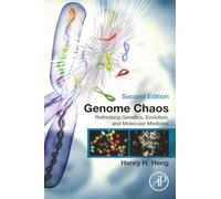 Genome Chaos: Rethinking Genetics, Evolution, and Molecular Medicine