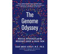 Genome Odyssey : Medical Mysteries and the Incredible Quest to Solve Them