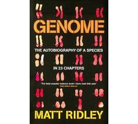Genome: The Autobiography of a Species in 23 Chapters by Matt Ridley (16-Mar-2000) Paperback