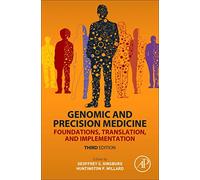 Genomic and Precision Medicine: Translation and Implementation: Foundations, Translation, and Implementation