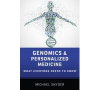 Genomics and Personalized Medicine : What Everyone Needs to Know®