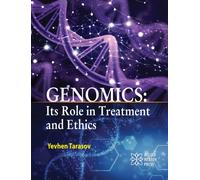 Genomics : Its Role in Treatment and Ethics