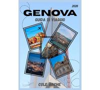 GENOVA GUIDA DI VIAGGIO 2026