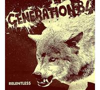 GENRATION 84 - Relentless