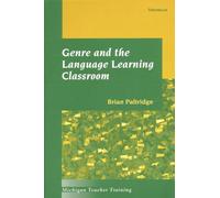 Genre and the Language Learning Classroom (Michigan Teacher Training): vi