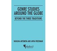 Genre Studies around the Globe: Beyond the Three Traditions