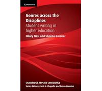 Genres across the Disciplines: Student Writing In Higher Education (Cambridge Applied Linguistics)