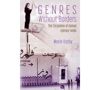 Genres Without Borders: the Circulation of Iranian Literary Forms
