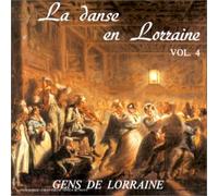 Gens De Lorraine - La Danse En Lorraine
