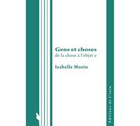 Gens et choses: De la chose à l'objet a