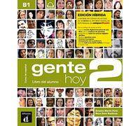 Gente hoy 2 - Edicion hibrida - Libro del alumno + audio (B1): Libro del alumno + MP3 descargable 2 (B1) - EDICION HIBRIDA
