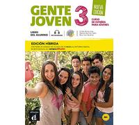 Gente joven 3 - Ed. híbrida - Libro del alumno + audio MP3. Nueva edición. A2: curso de español