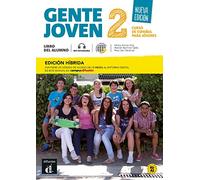 Gente joven Nueva edición 2 Ed. híbrida Libro del alumno + audio MP3. A1-A2: curso de español (Gente joven, 2)