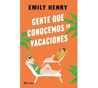 Gente Que Conocemos En Vacaciones / People We Meet on Vacation (Spanish Edition)