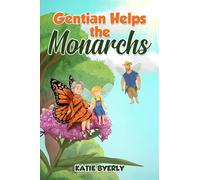 Gentian Helps the Monarchs