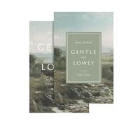 Gentle and Lowly (Book and Study Guide): The Heart of Christ for Sinners and Sufferers