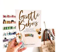 Gentle Babies: Essential Oils and Natural Remedies for Pregnancy, Childbirth, Infants and Young Children (10th Anniversary Edition)