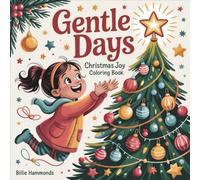 Gentle Days: Christmas Joy Coloring Book - Cute Holiday Scenes with Kawaii Girl in Cozy Winter Activities for Adults Relaxation and Stress Relief