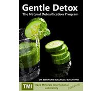 Gentle Detox: The Natural Detoxification Program