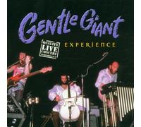 Gentle Giant - Experience: QUALITY LIVE CONCERT EXPERIENCE