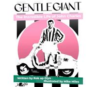 Gentle Giant : The incredible life of John Charles