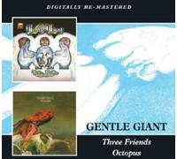 Gentle Giant - Three Friends / Octopus