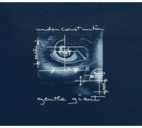 Gentle Giant - Under Construction